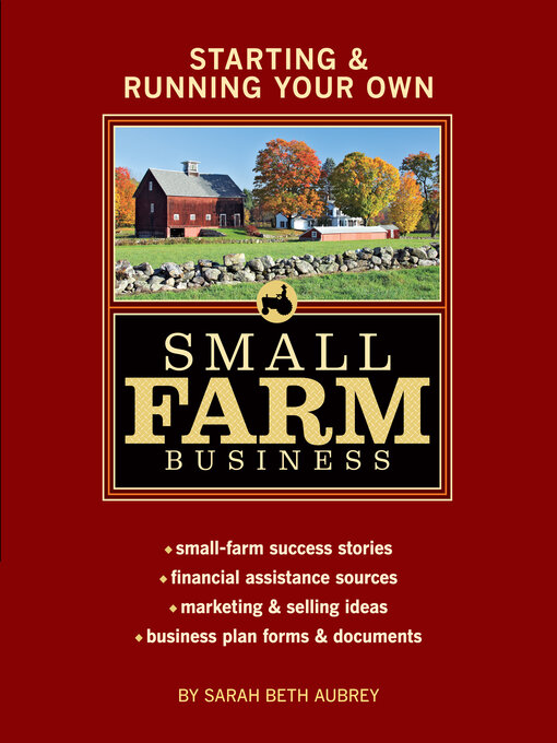 Title details for Starting & Running Your Own Small Farm Business by Sarah Beth Aubrey - Available